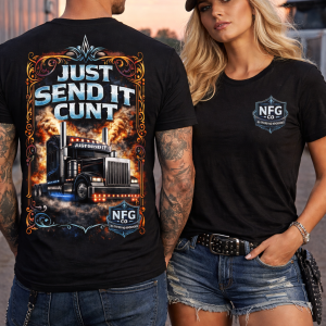 JUST SEND IT CUNT TSHIRT
