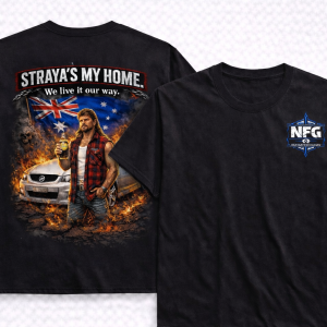 STRAYA’S MY HOME – We Live It Our Way TSHIRT