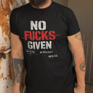 NO FUCKS GIVEN TSHIRT