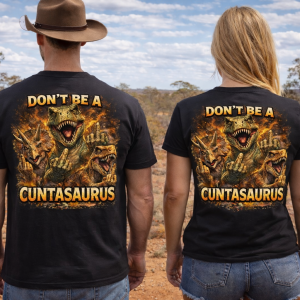 DONT BE A CUNTASAURUS TSHIRT